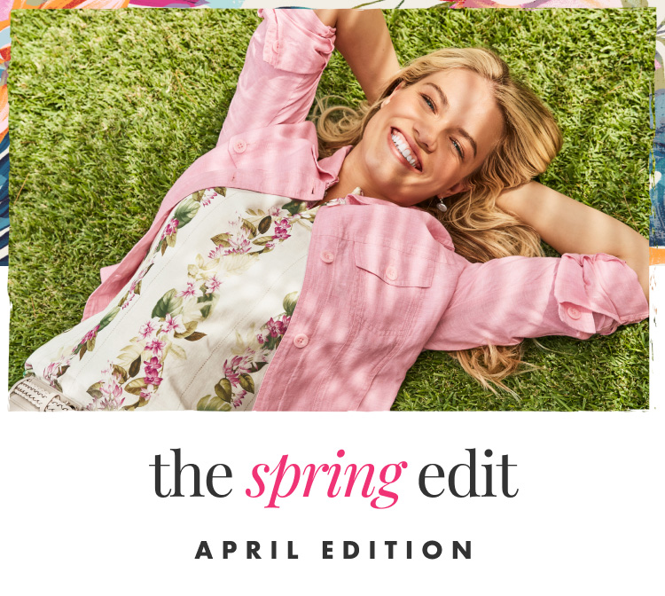 The Spring Edit. April Edition.