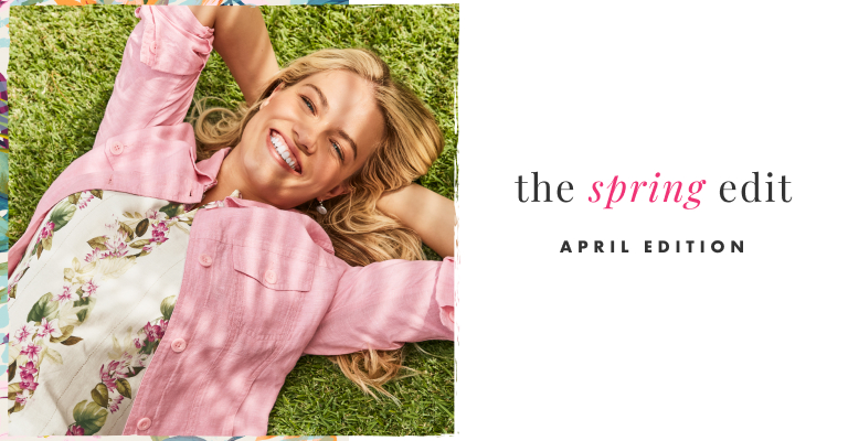 The Spring Edit. April Edition.