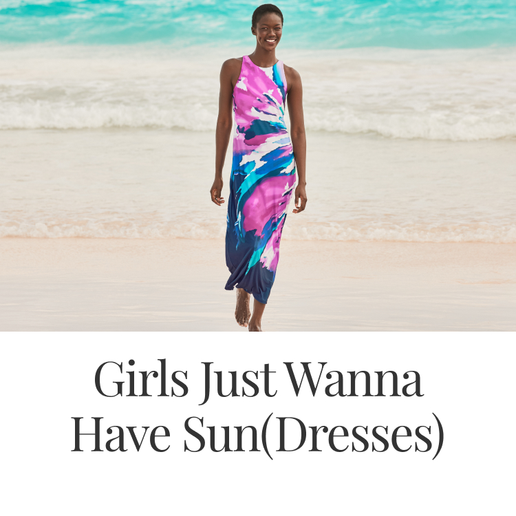Girls Just Wanna Have Sun (Dresses) - Dresses