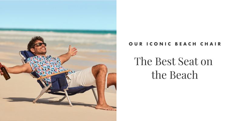 Our Iconic Beach Chair