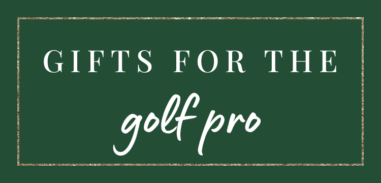 Gifts for the Golf Pro