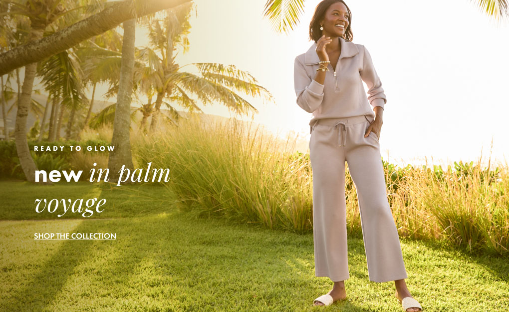 New in Palm Voyage - Shop the Collection