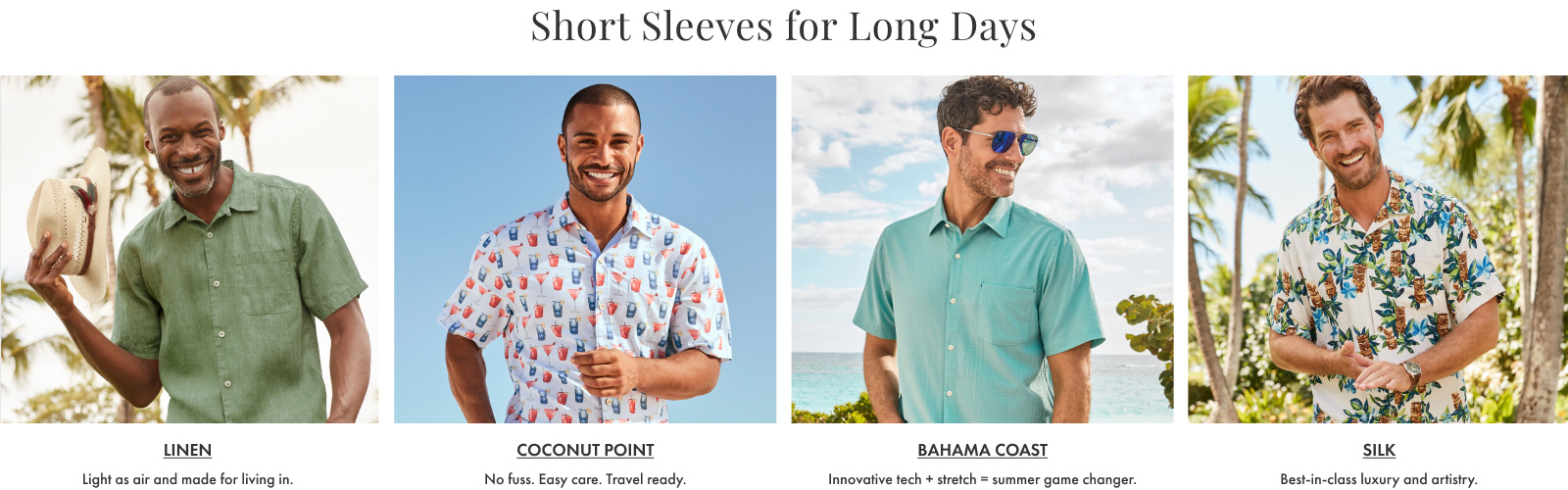 Short Sleeves for Long Days: Linen, Coconut Point, Bahama Coast, Silk